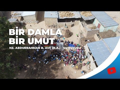 Hz. Abdurrahman b. Avf (R.A.) — su kuyusu açılışı