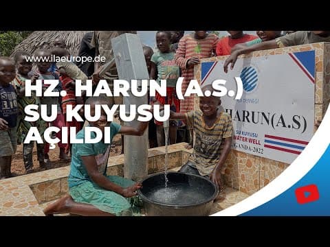 Hz. Harun (A.S.) — su kuyusu açılışı