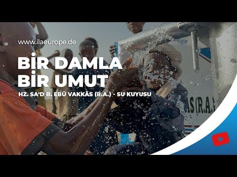 Hz. Sa‘d b. Ebû Vakkās (R.A.) — su kuyusu açılışı